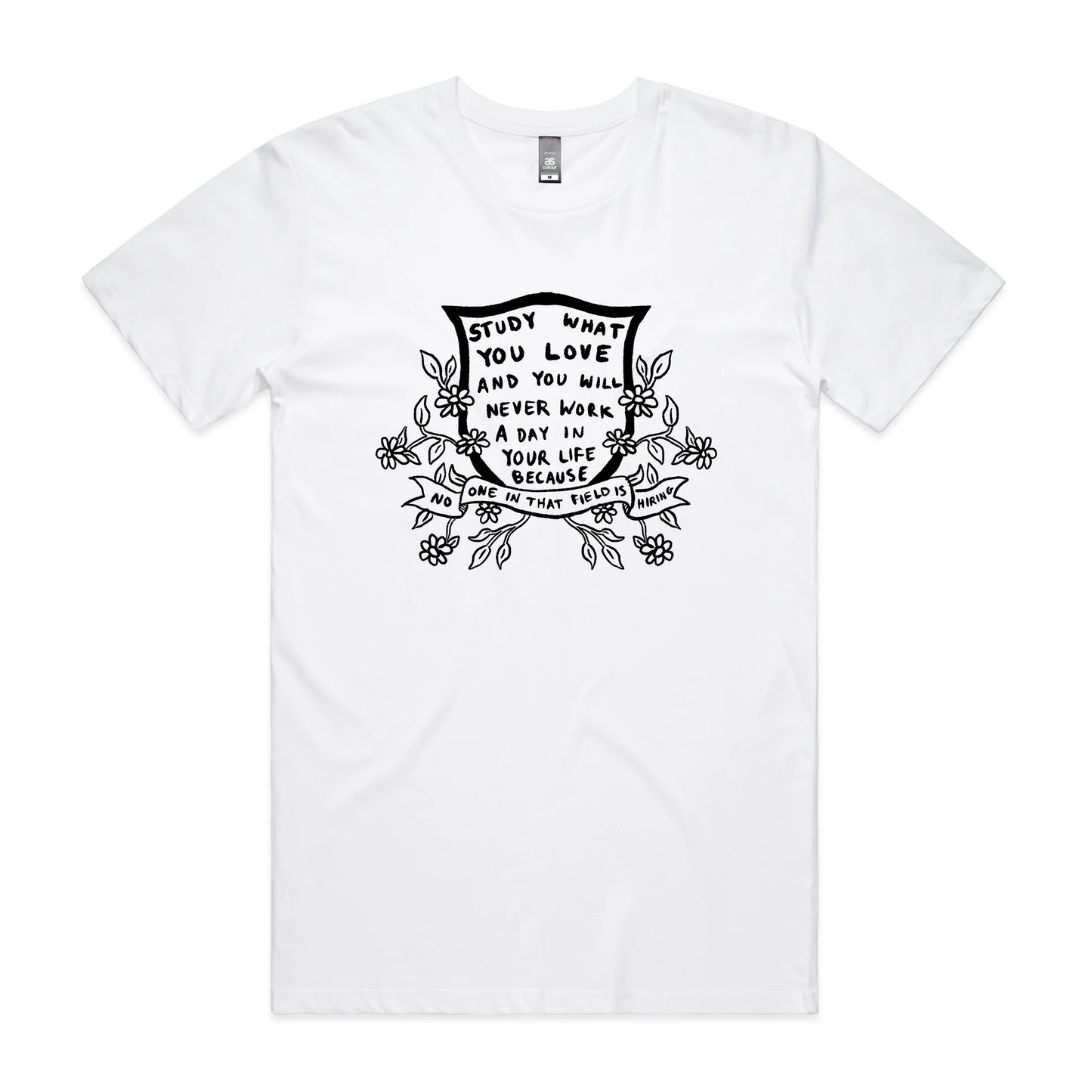 Study What You Love Tee