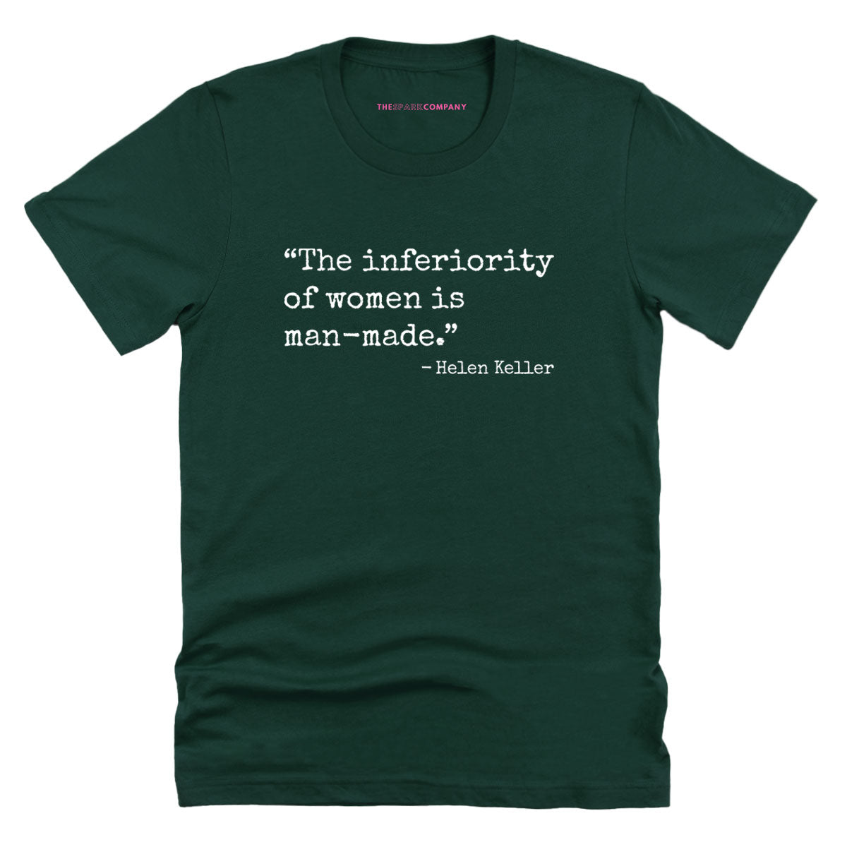 The Inferiority Of Women Is Man-Made T-Shirt