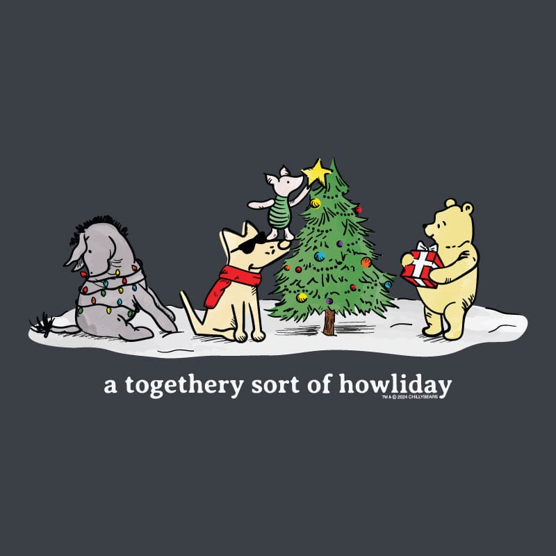 A Togethery Sort of Howliday - Classic Tee