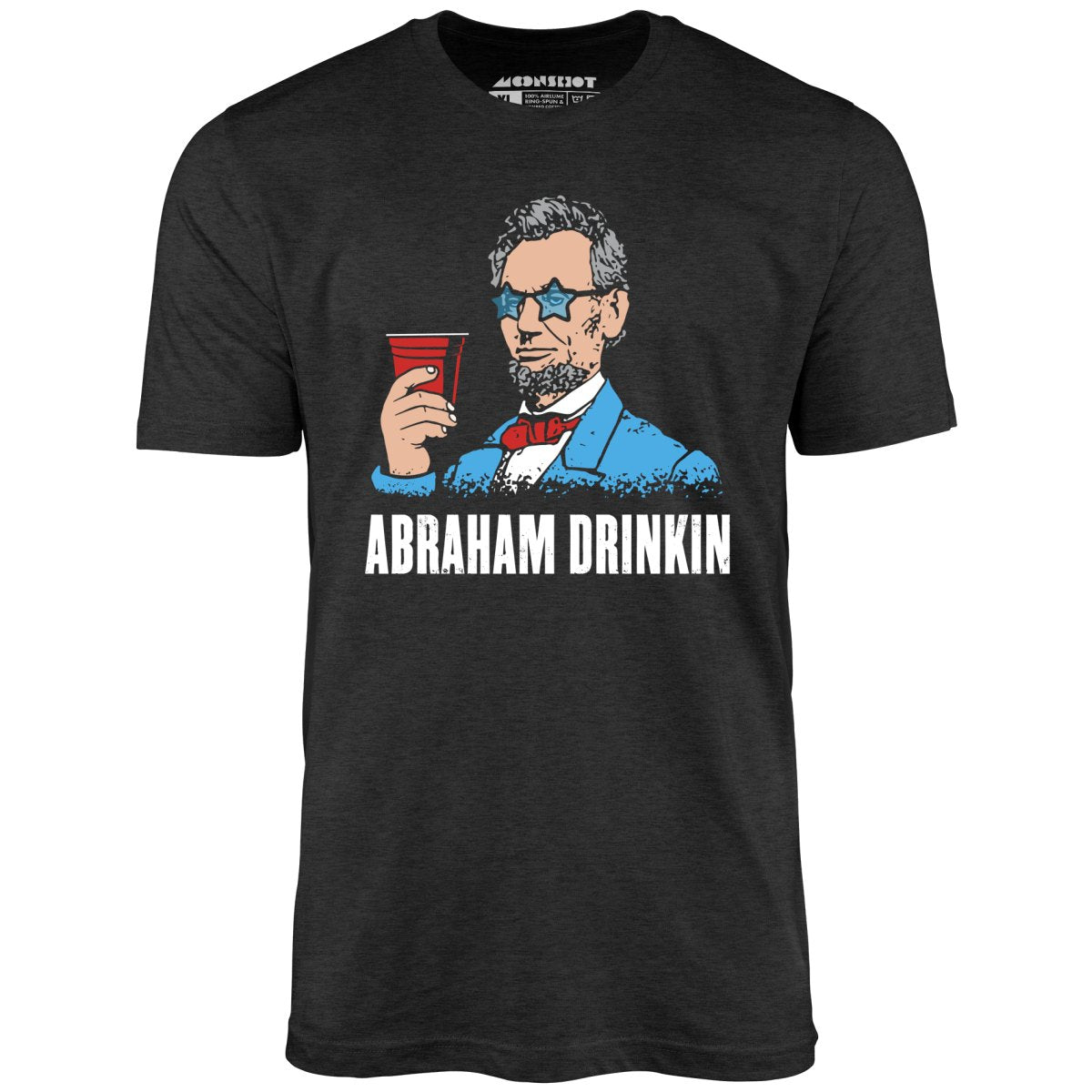 Abraham Drinkin - Unisex T-Shirt