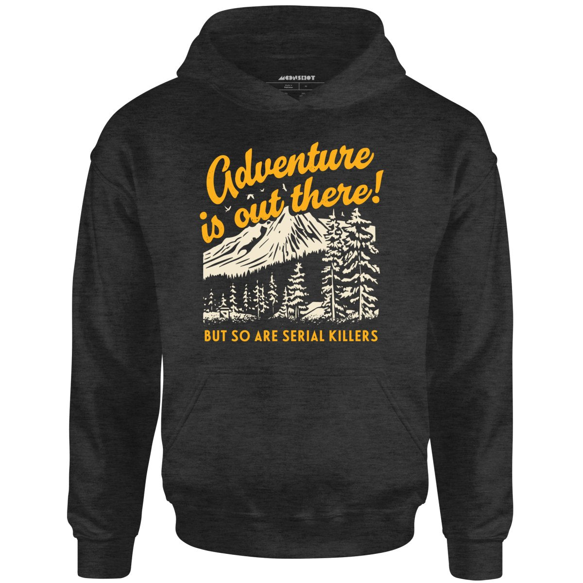 Adventure is Out There - Unisex Hoodie