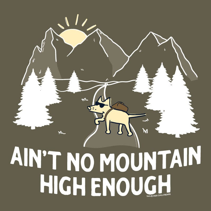 Aint No Mountain High Enough - Classic Tee