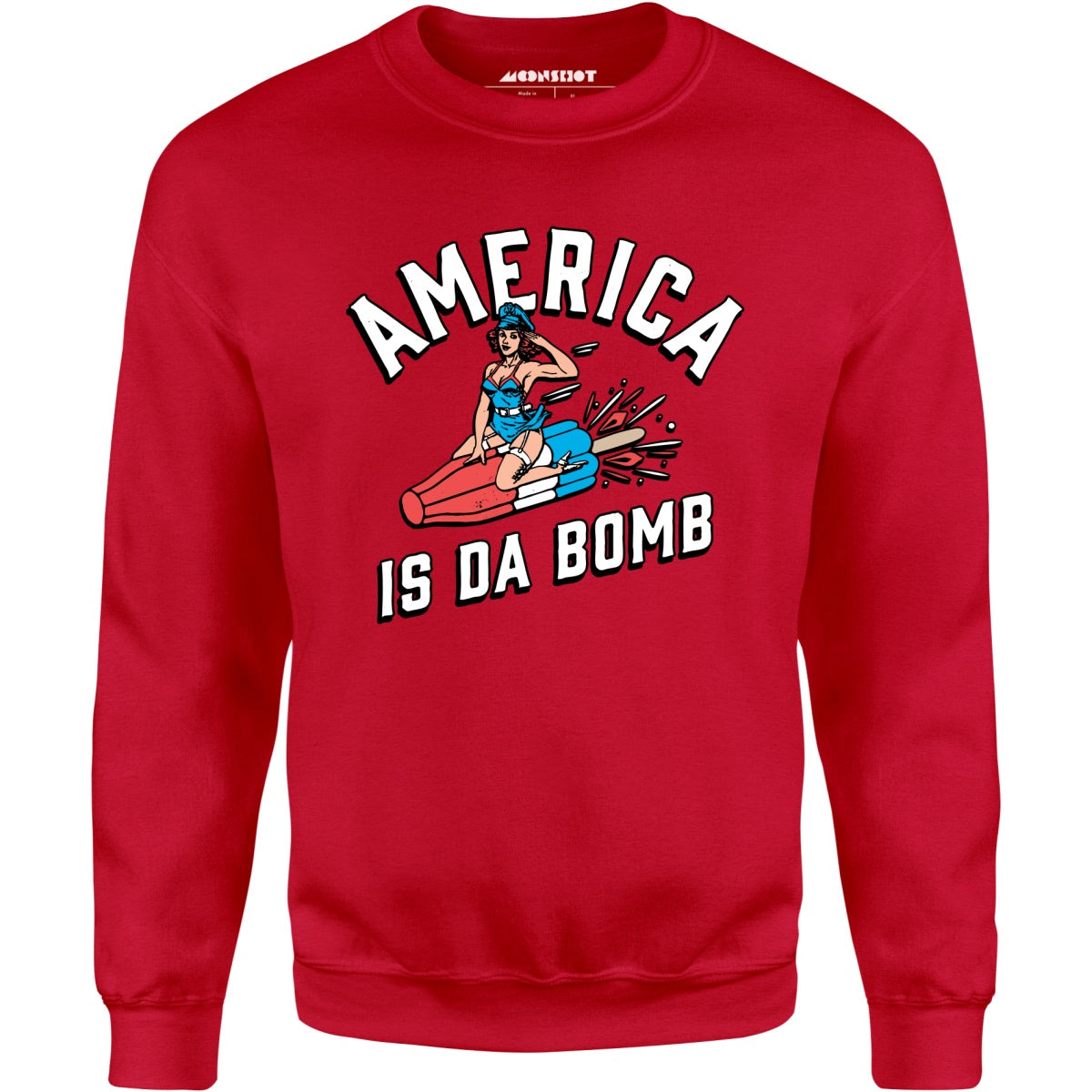 America is Da Bomb - Unisex Sweatshirt