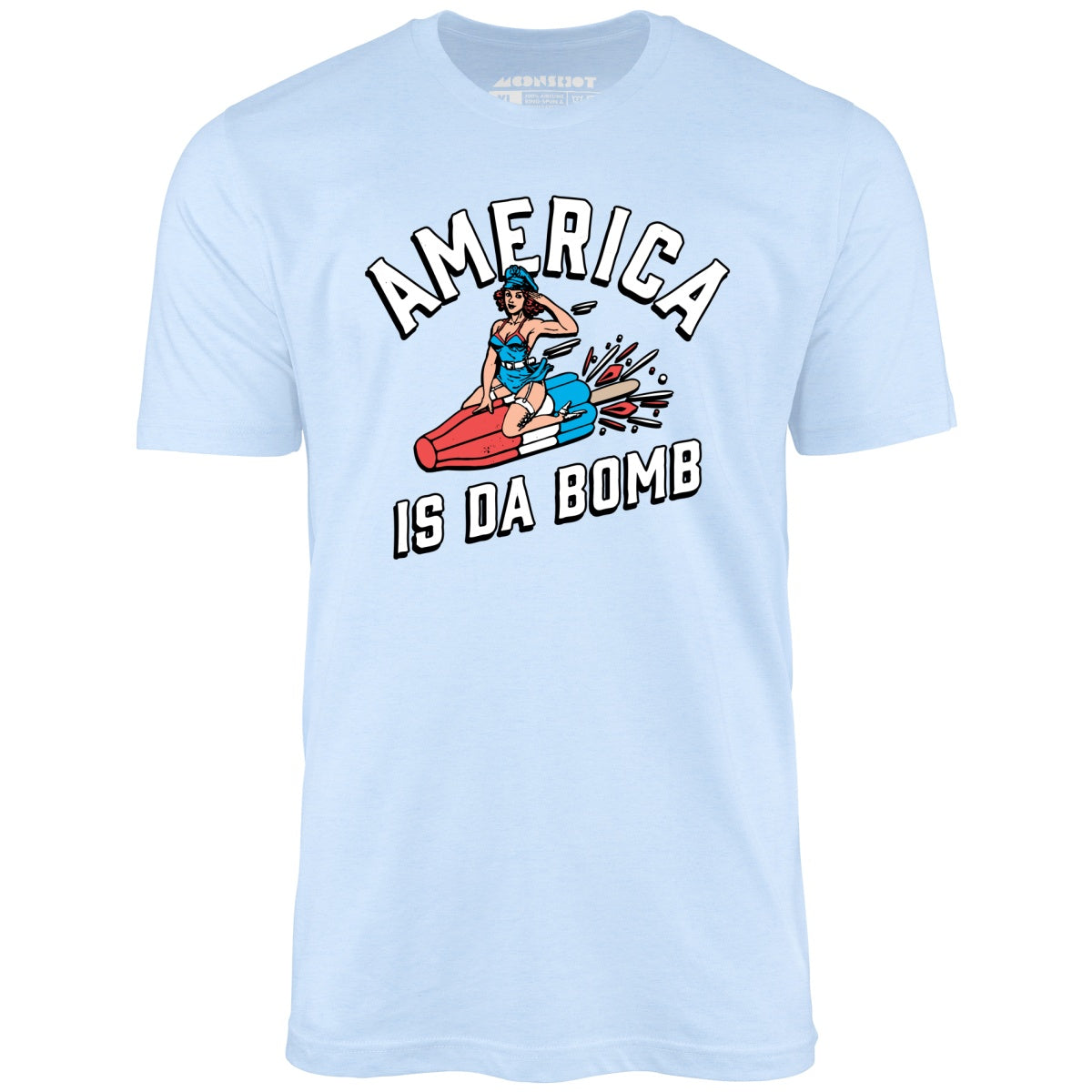 America is Da Bomb - Unisex T-Shirt