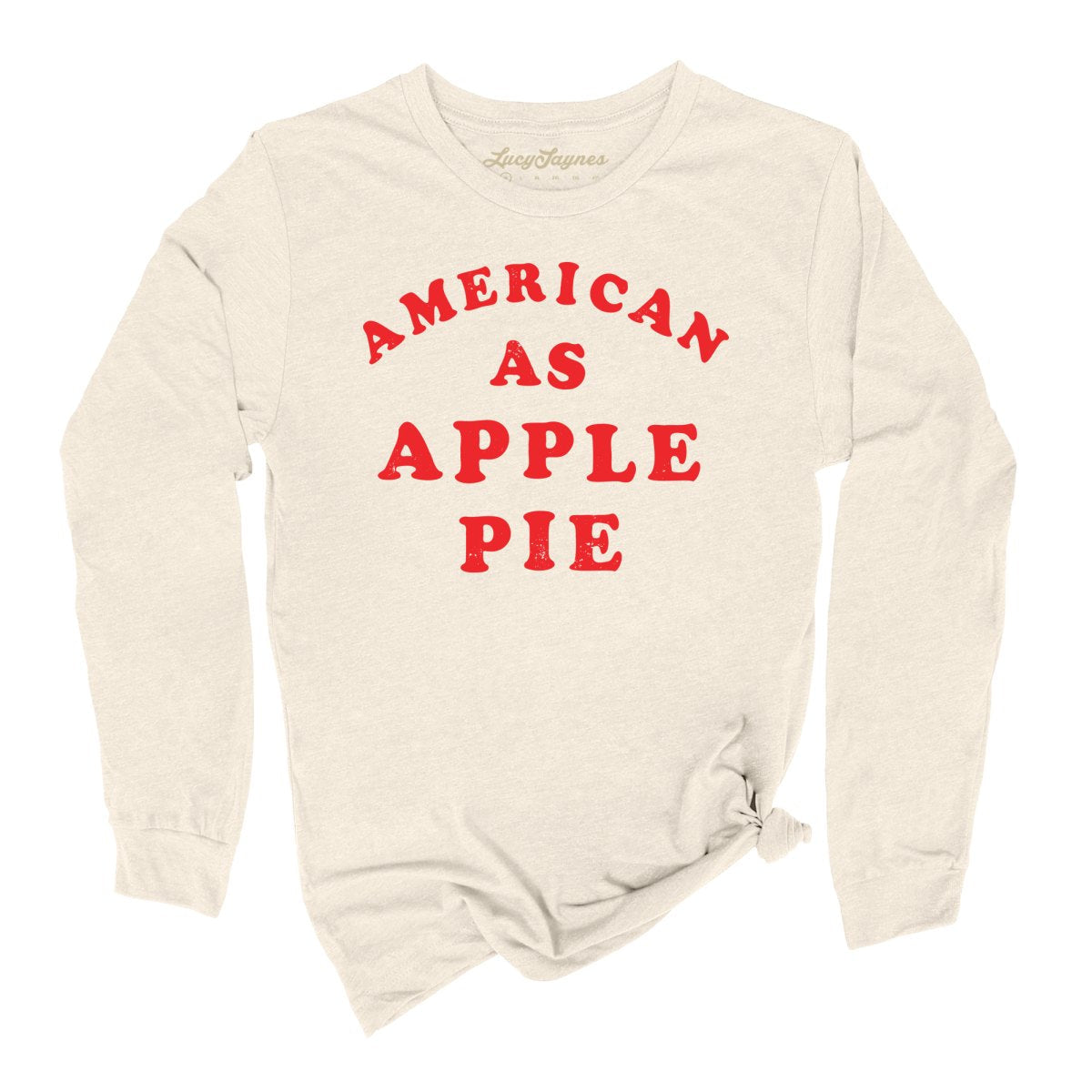 American As Apple Pie Long Sleeve Tee
