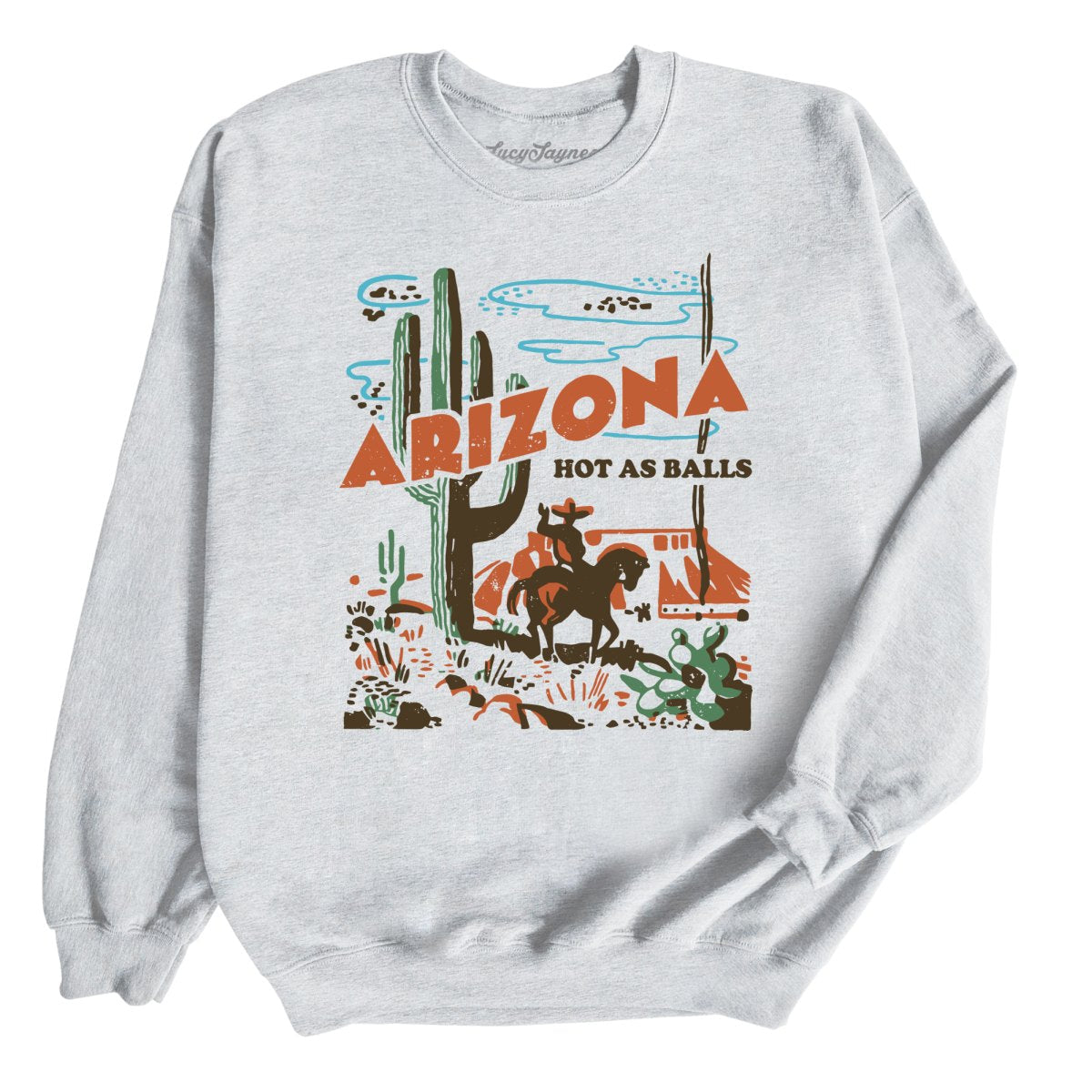 Arizona Hot As Balls Sweatshirt