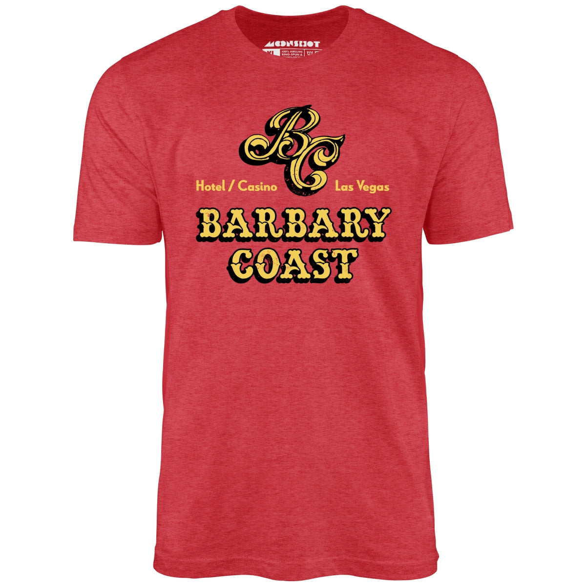 Barbary Coast Hotel & Casino - Vintage Las Vegas - Unisex T-Shirt