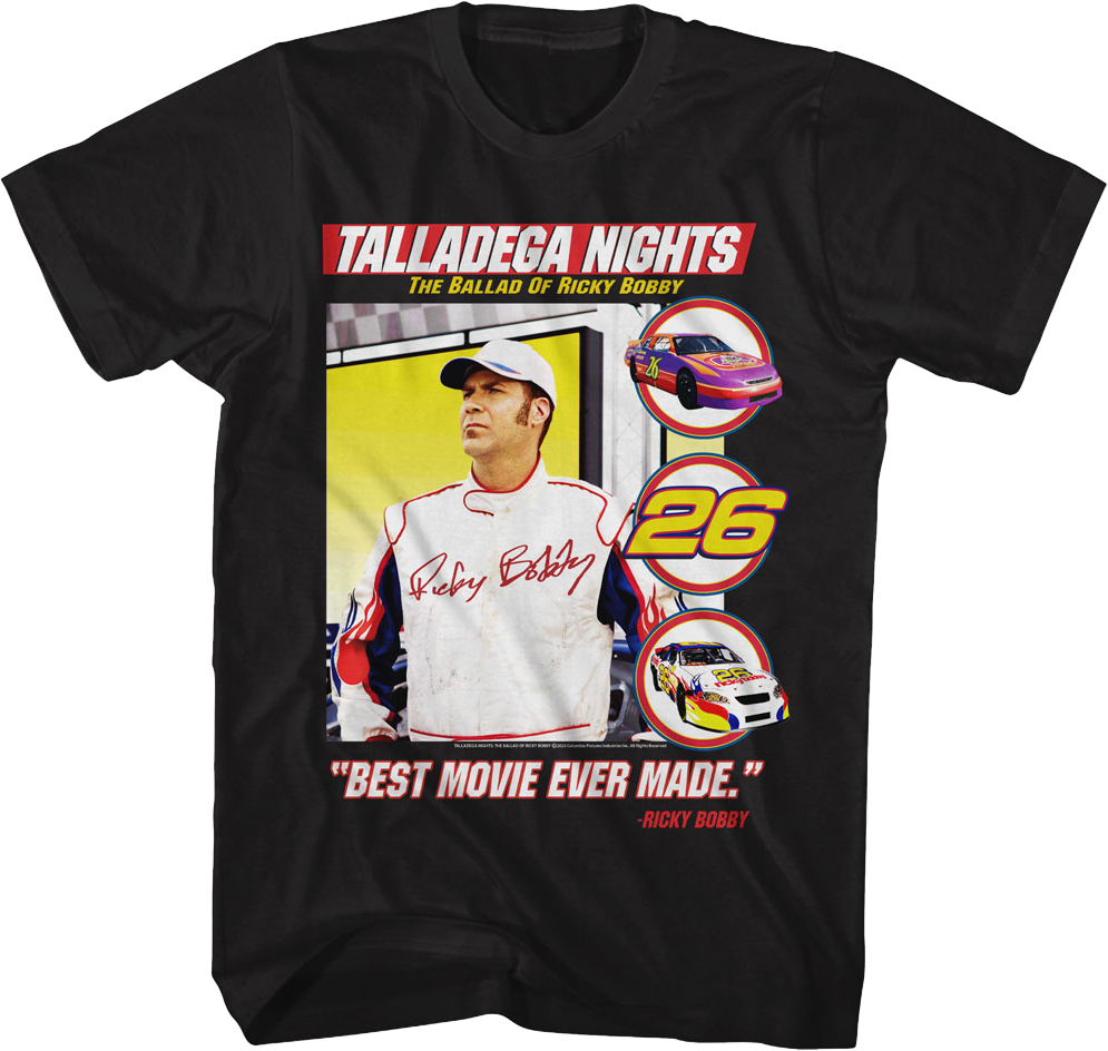 Best Movie Ever Made Talladega Nights T-Shirt