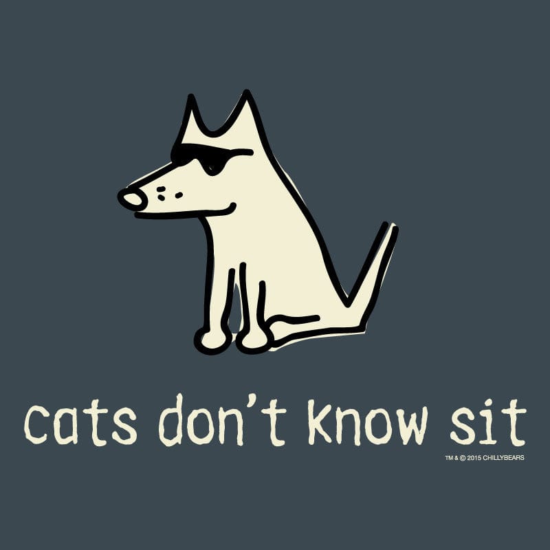 Cats Don't Know Sit - Long Sleeve Classic T-Shirt