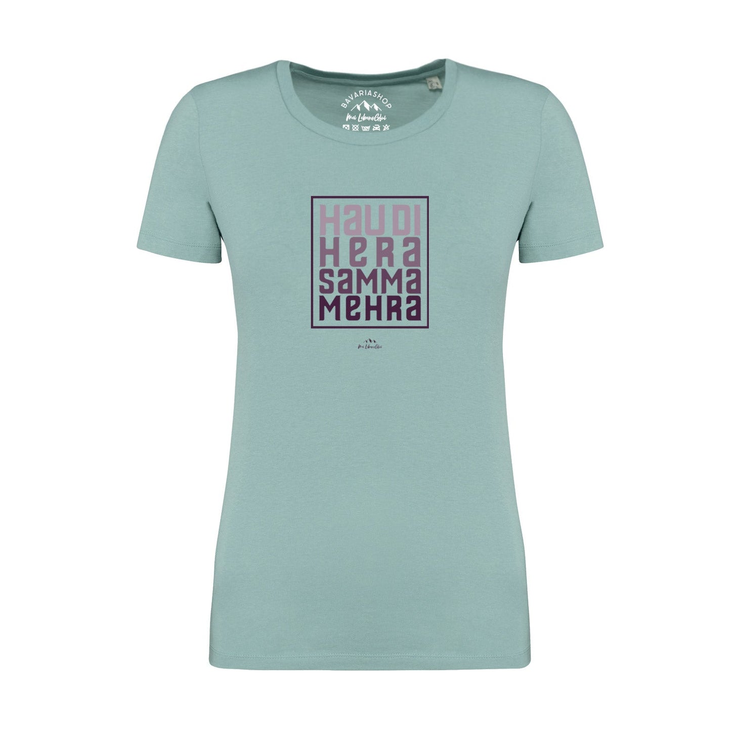 Damen T-Shirt "Hau di hera"