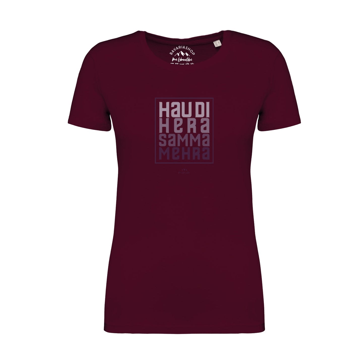 Damen T-Shirt "Hau di hera"