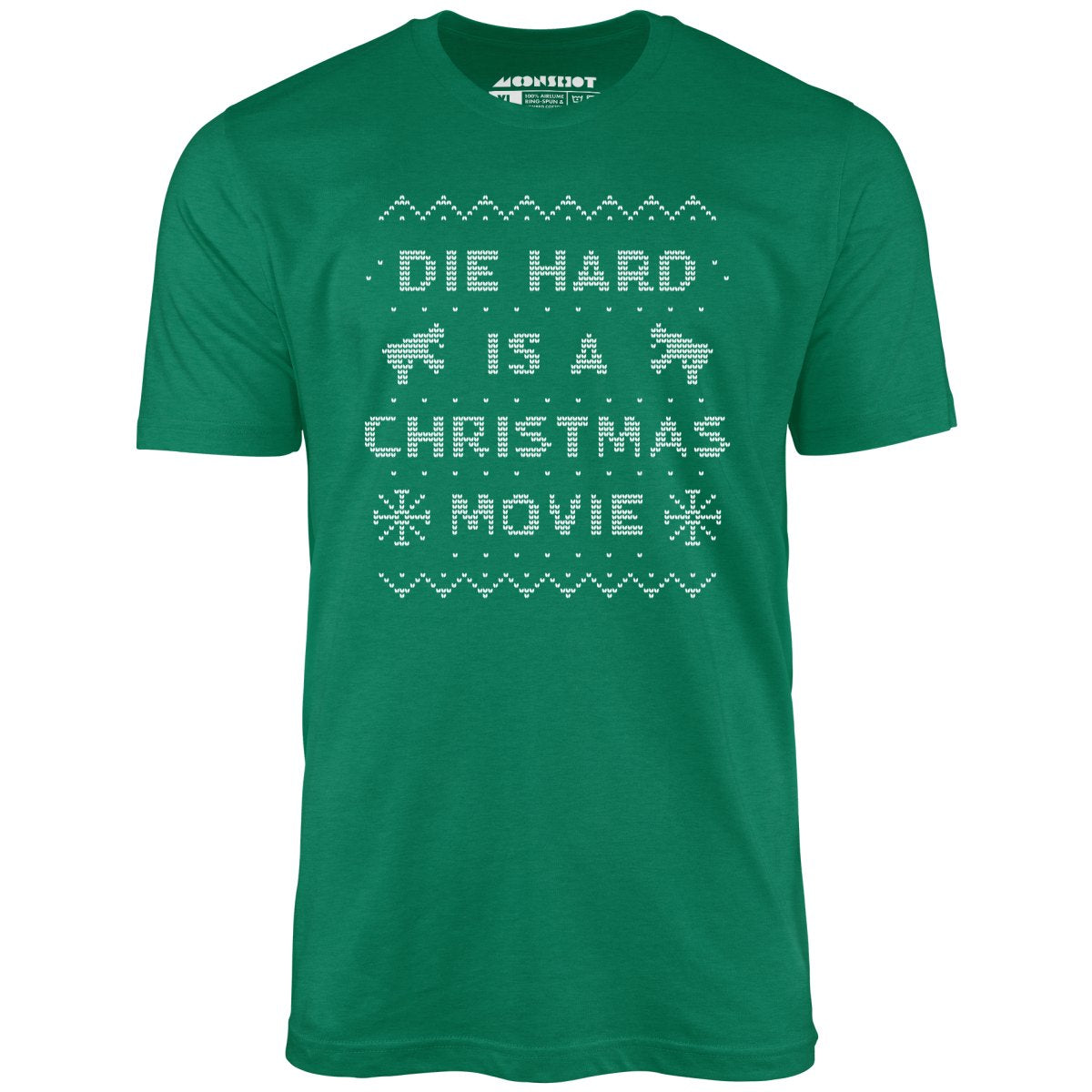 Die Hard is a Christmas Movie - Sweater Print Style - Unisex T-Shirt