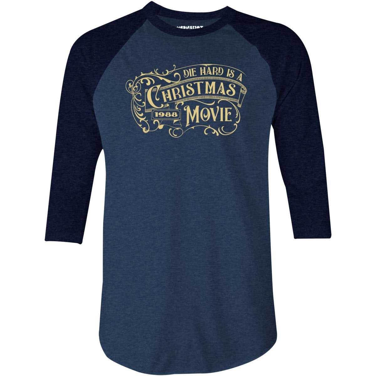 Die Hard is a Christmas Movie v2 - 3/4 Sleeve Raglan T-Shirt