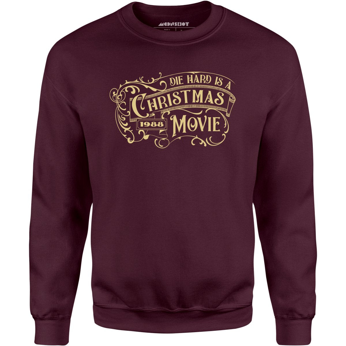 Die Hard is a Christmas Movie v2 - Unisex Sweatshirt
