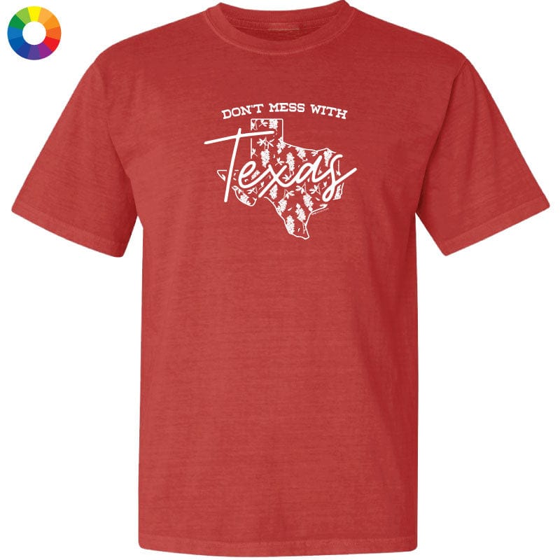 Dont Mess With Texas - Classic Tee