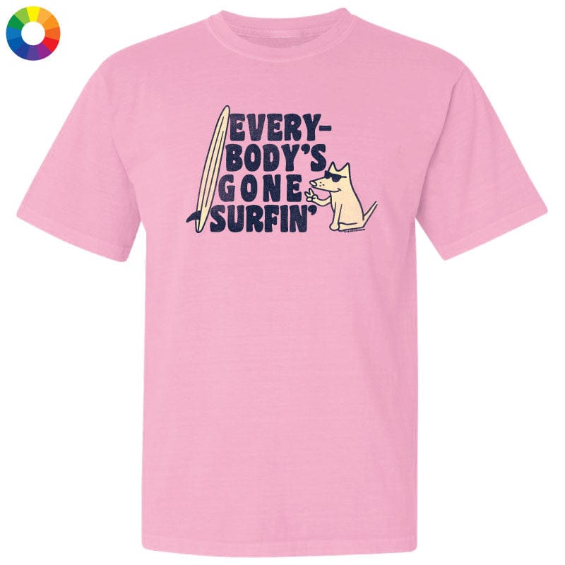 Everybodys Gone Surfin - Classic Tee