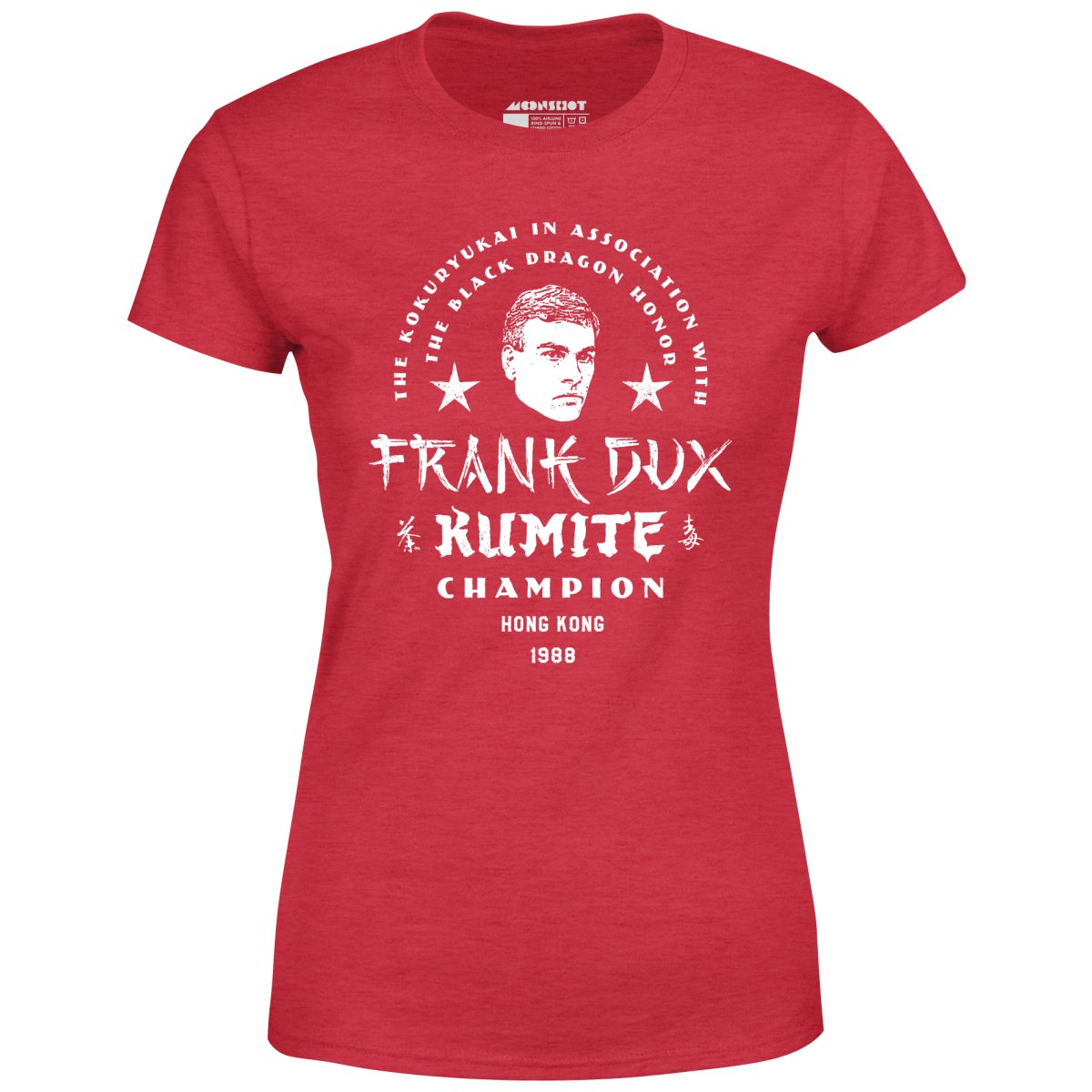 Frank Dux Kumite Champion Bloodsport - Women's T-Shirt