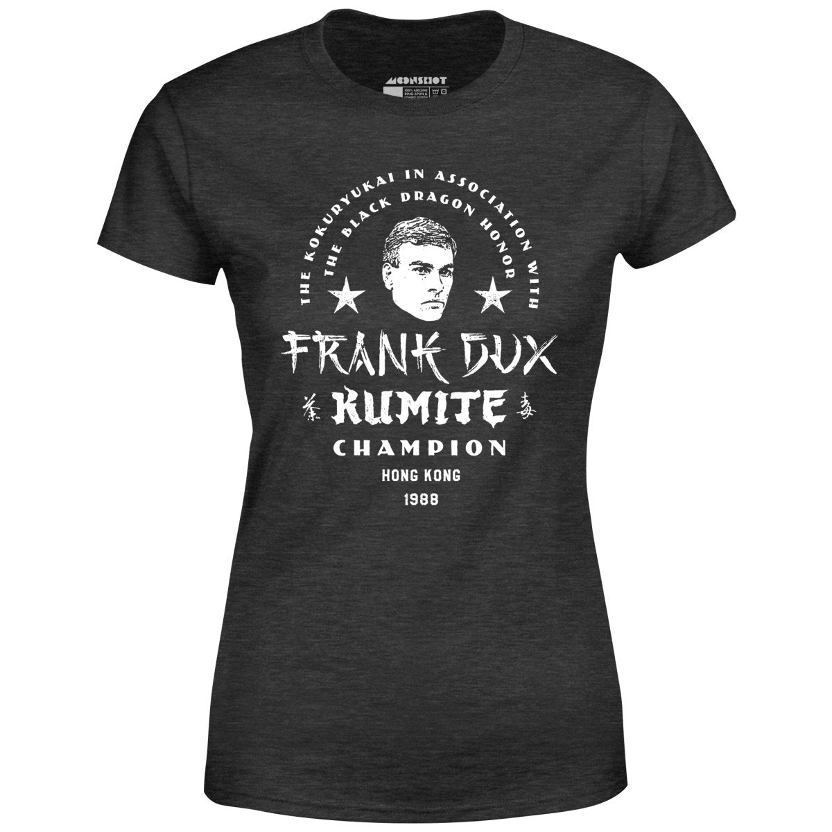 Frank Dux Kumite Champion Bloodsport - Women's T-Shirt