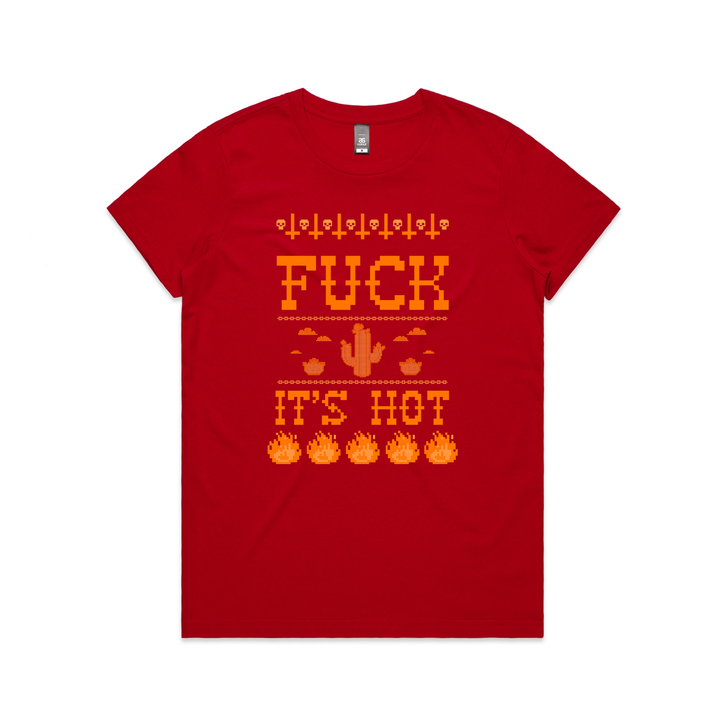 Fuck It's Hot Tee