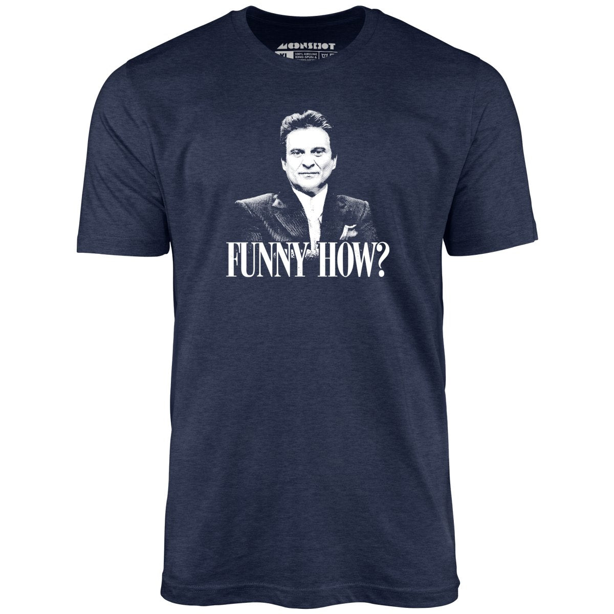 Funny How? - Unisex T-Shirt
