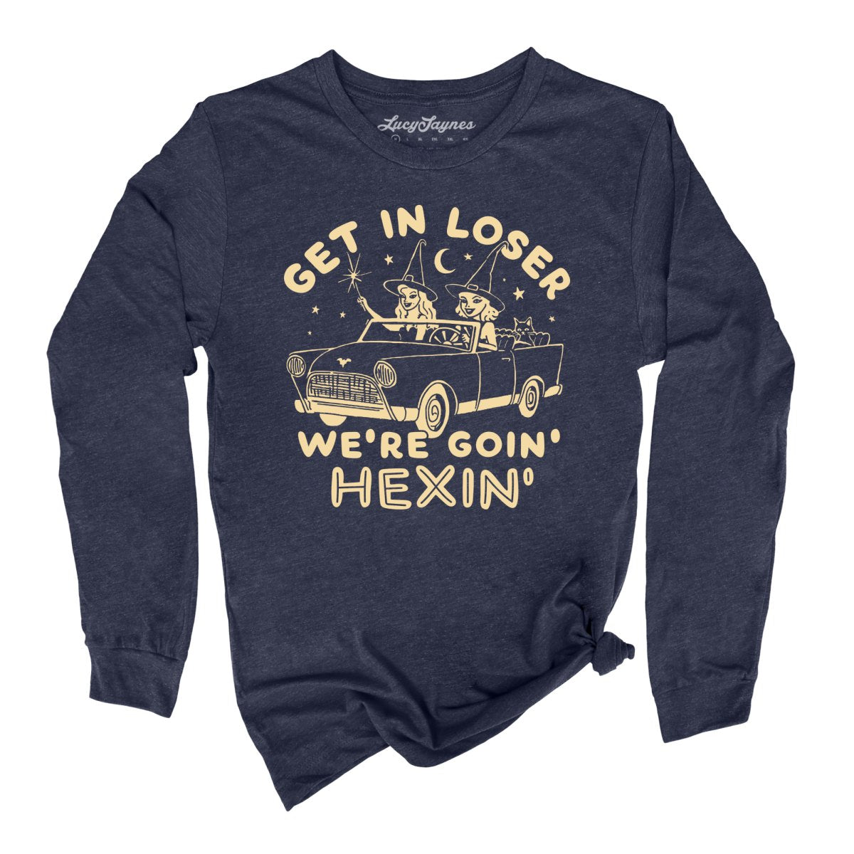 Get In Loser We're Goin' Hexin' Long Sleeve Tee