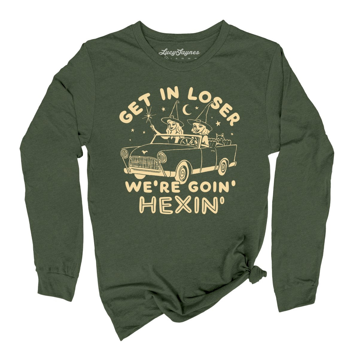 Get In Loser We're Goin' Hexin' Long Sleeve Tee