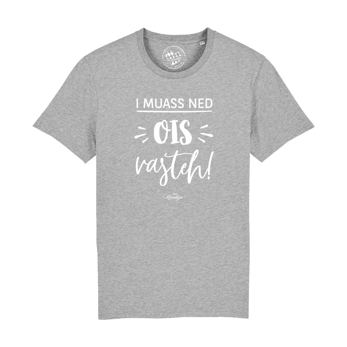 Herren T-Shirt "...ned ois vasteh!"