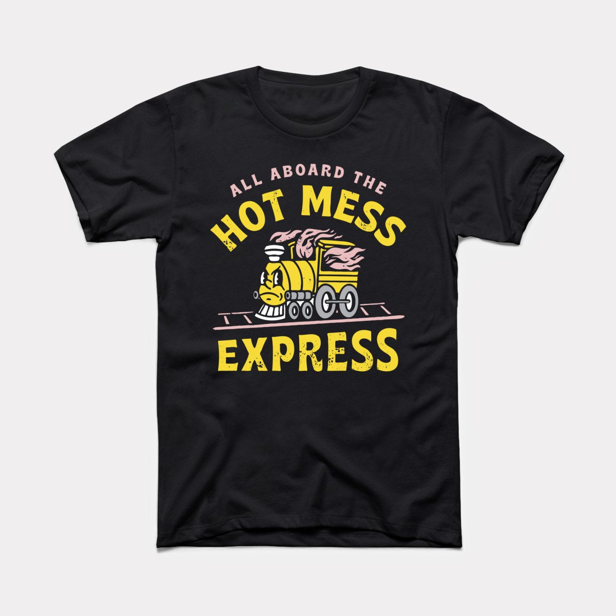 Hot Mess Express Adult Unisex Tee