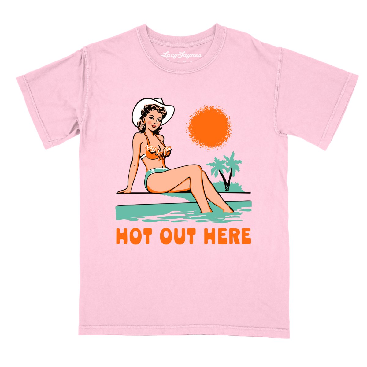 Hot Out Here - Comfort Colors Tee