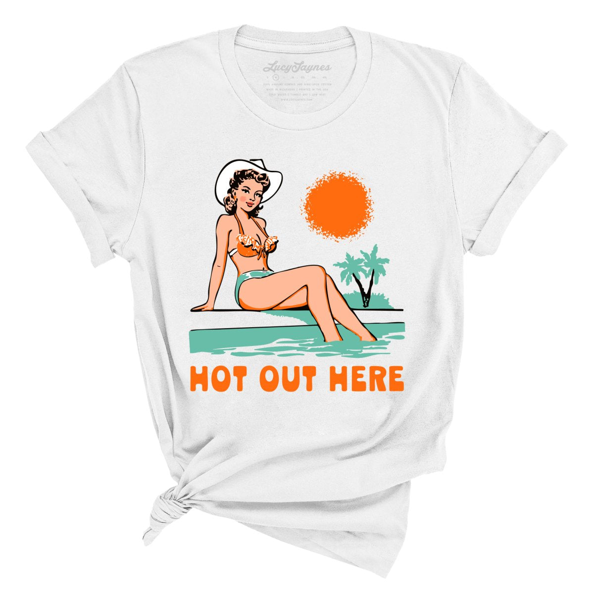 Hot Out Here - Tee