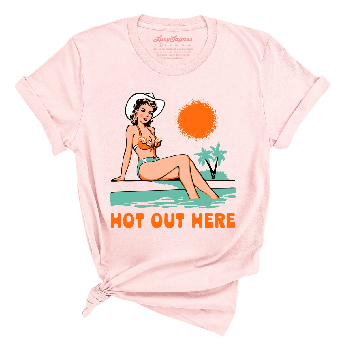 Hot Out Here - Tee