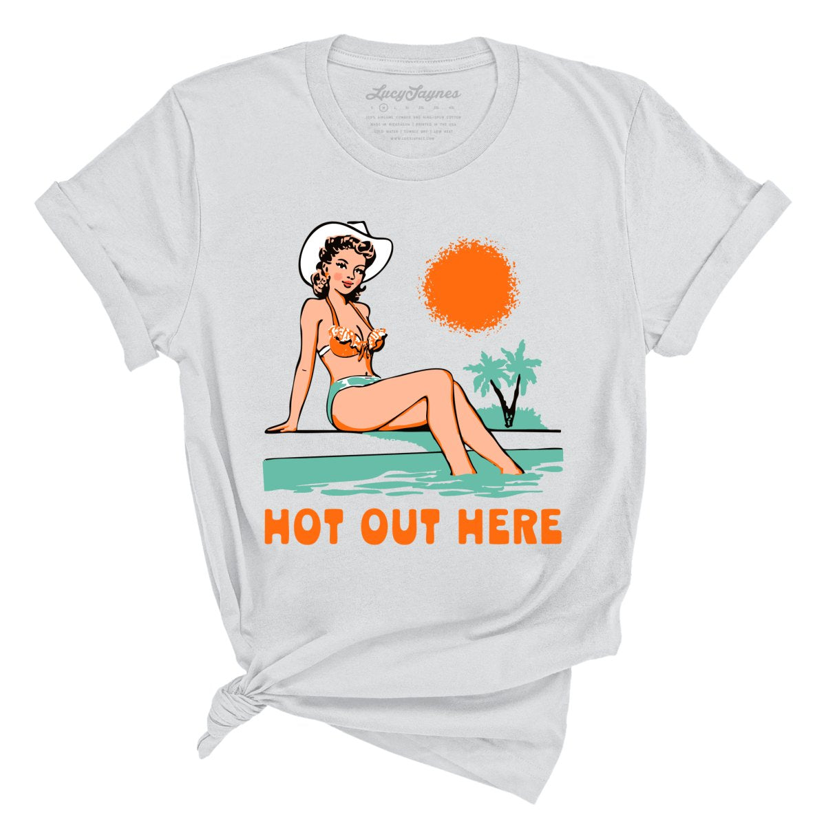 Hot Out Here - Tee