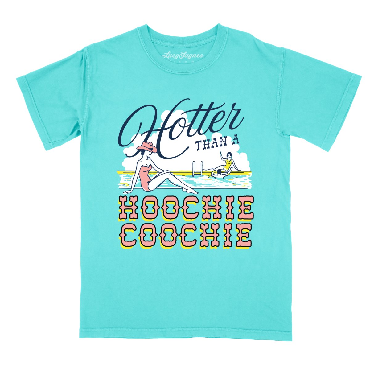 Hotter Than a Hoochie Coochie Comfort Colors Tee