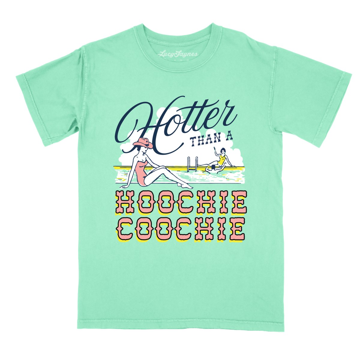 Hotter Than a Hoochie Coochie Comfort Colors Tee