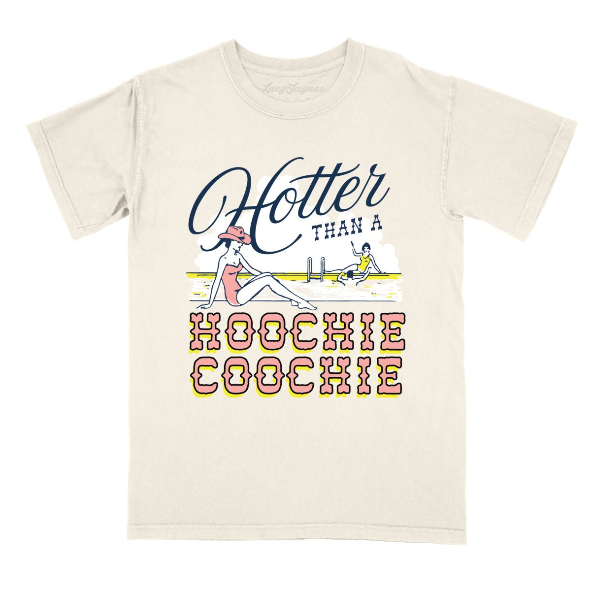 Hotter Than a Hoochie Coochie Comfort Colors Tee