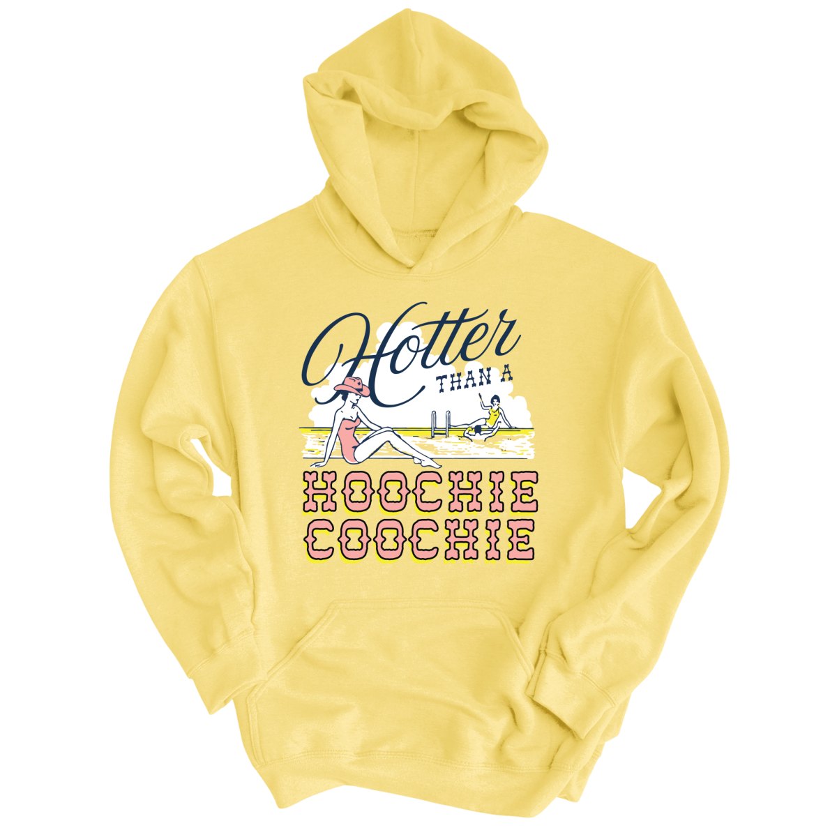Hotter Than a Hoochie Coochie Hoodie