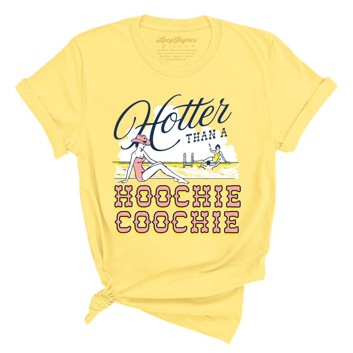 Hotter Than a Hoochie Coochie Tee