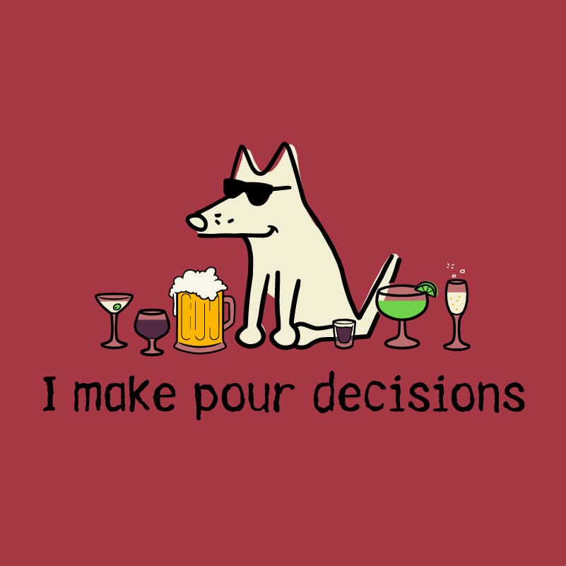 I Make Pour Decisions - Classic Long-Sleeve T-Shirt