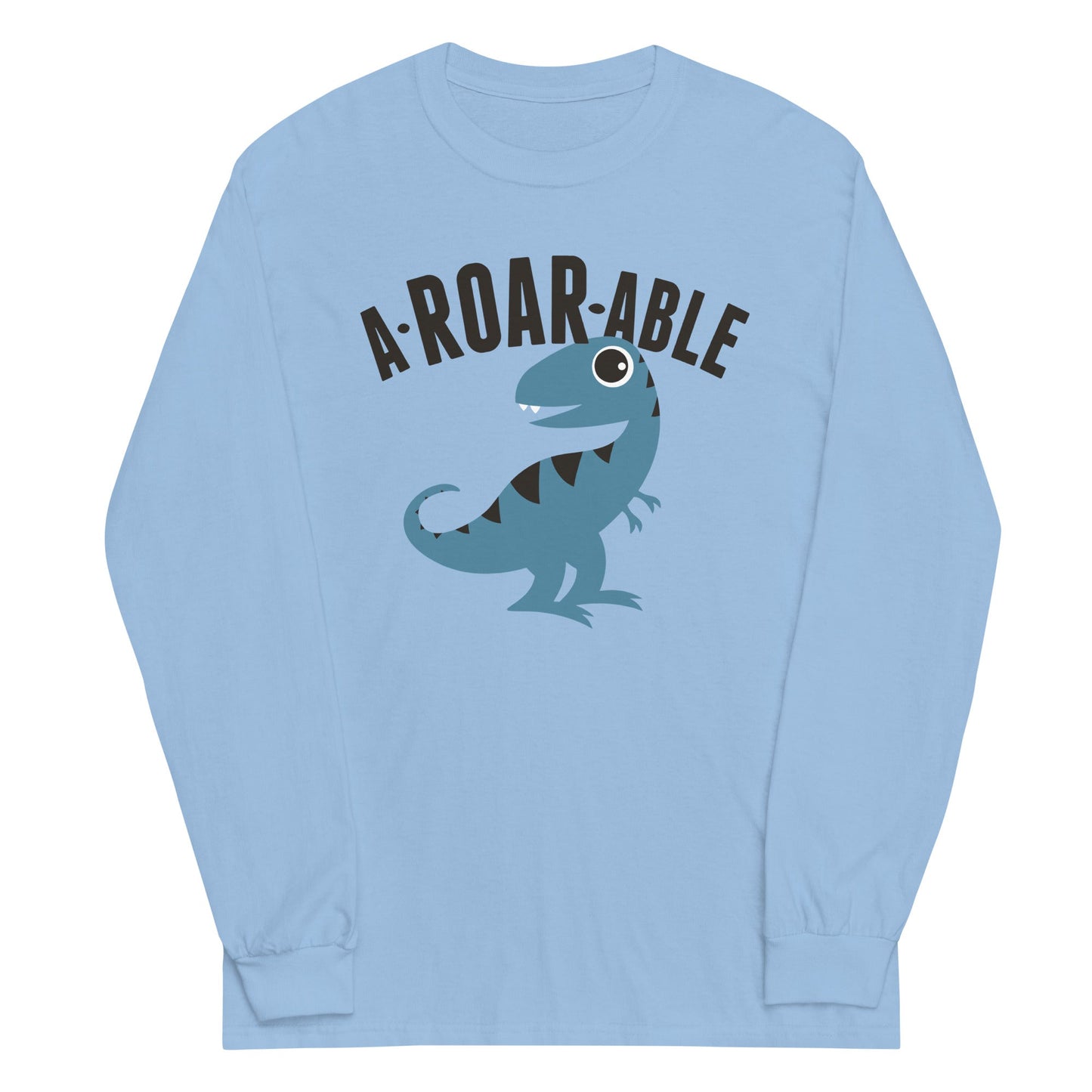 A-Roar-Able Unisex Long Sleeve Tee