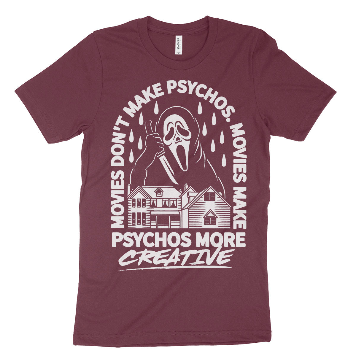 Movies Don't Make Psychos Shirt