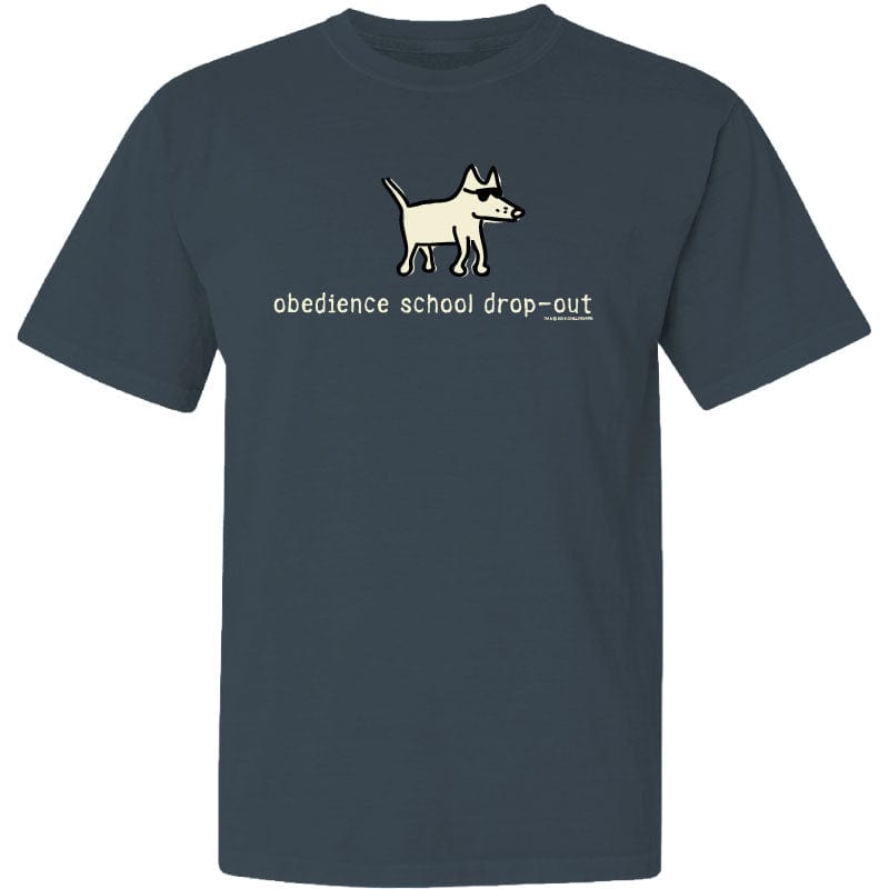 Obedience School Dropout T-Shirt - Classic Garment Dyed