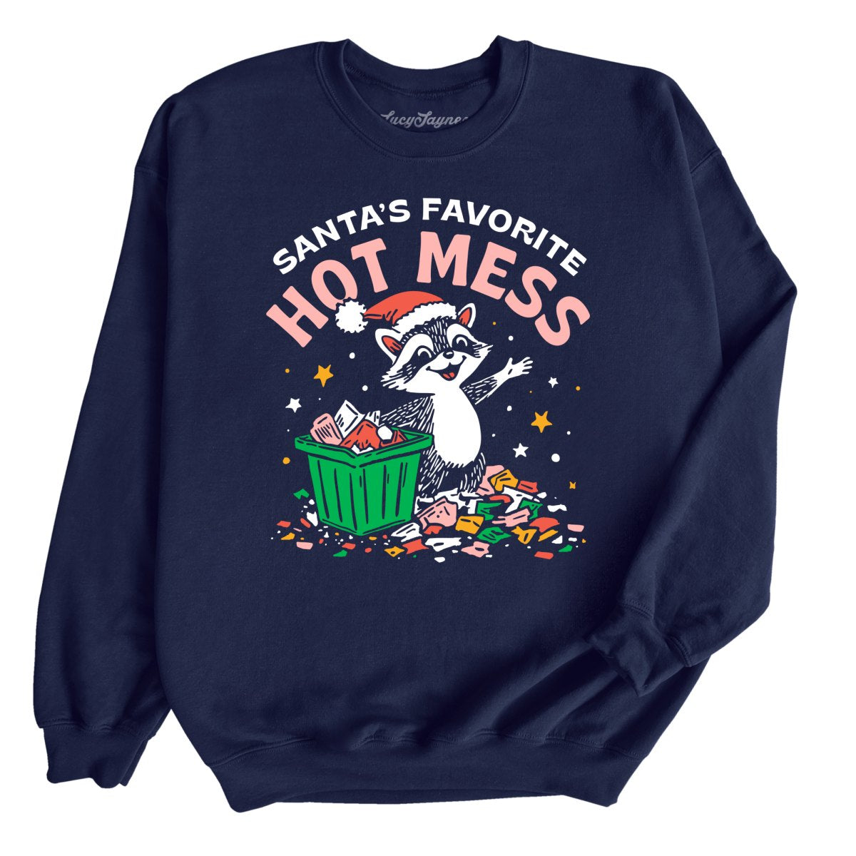Santa's Favorite Hot Mess - Sweatshirt