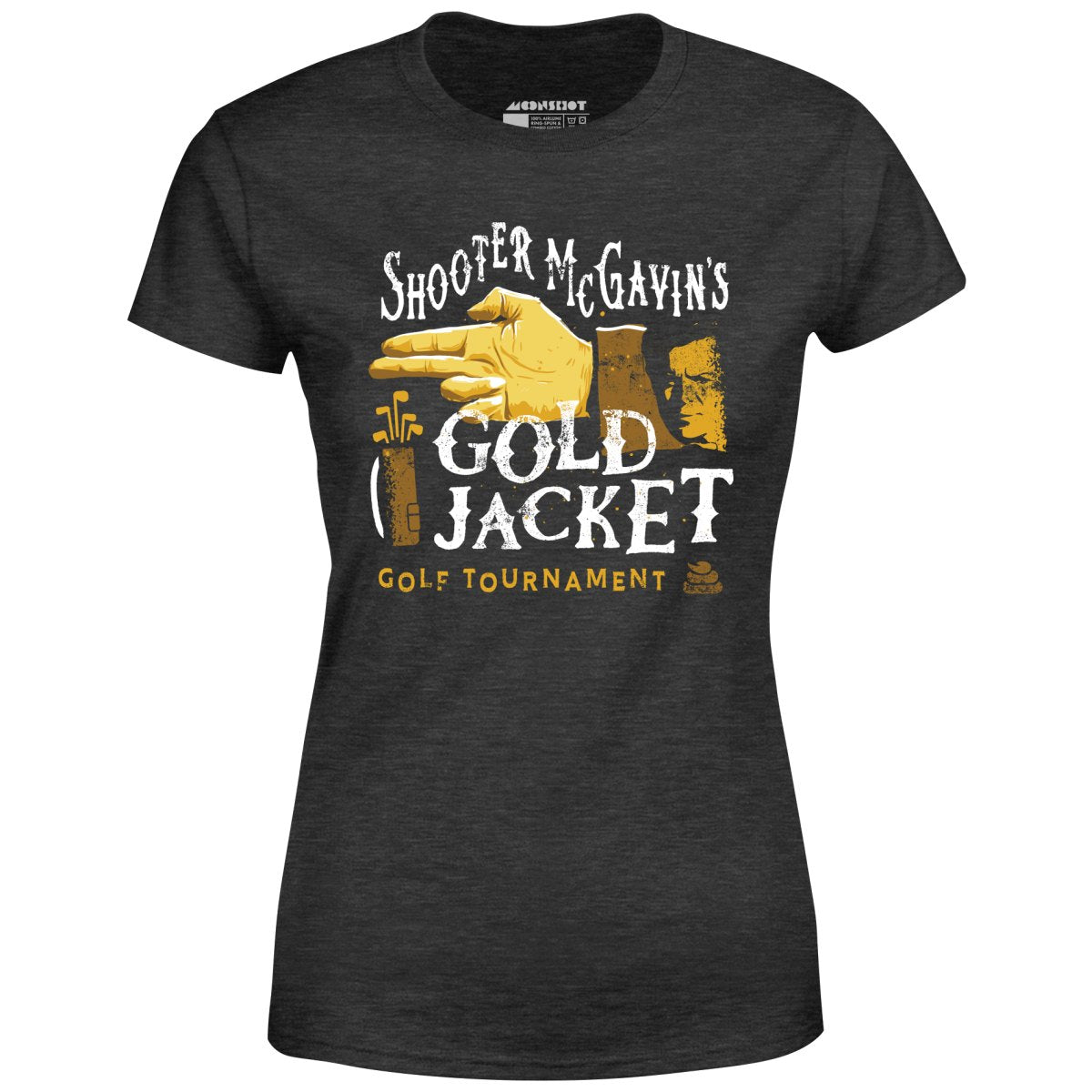 Shooter McGavin's Gold Jacket Golf Tournament - Women's T-Shirt