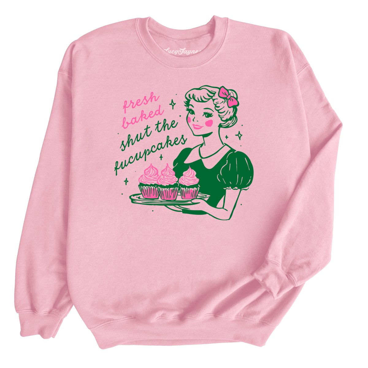 Shut The Fucupcakes - Sweatshirt