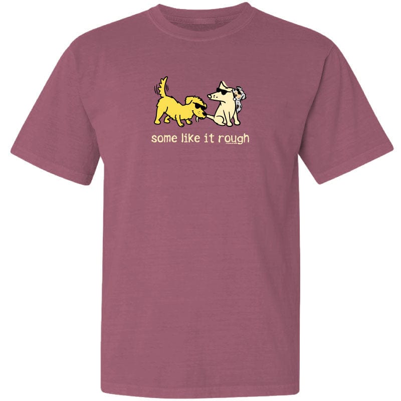 Some Like It Rough - Classic Tee