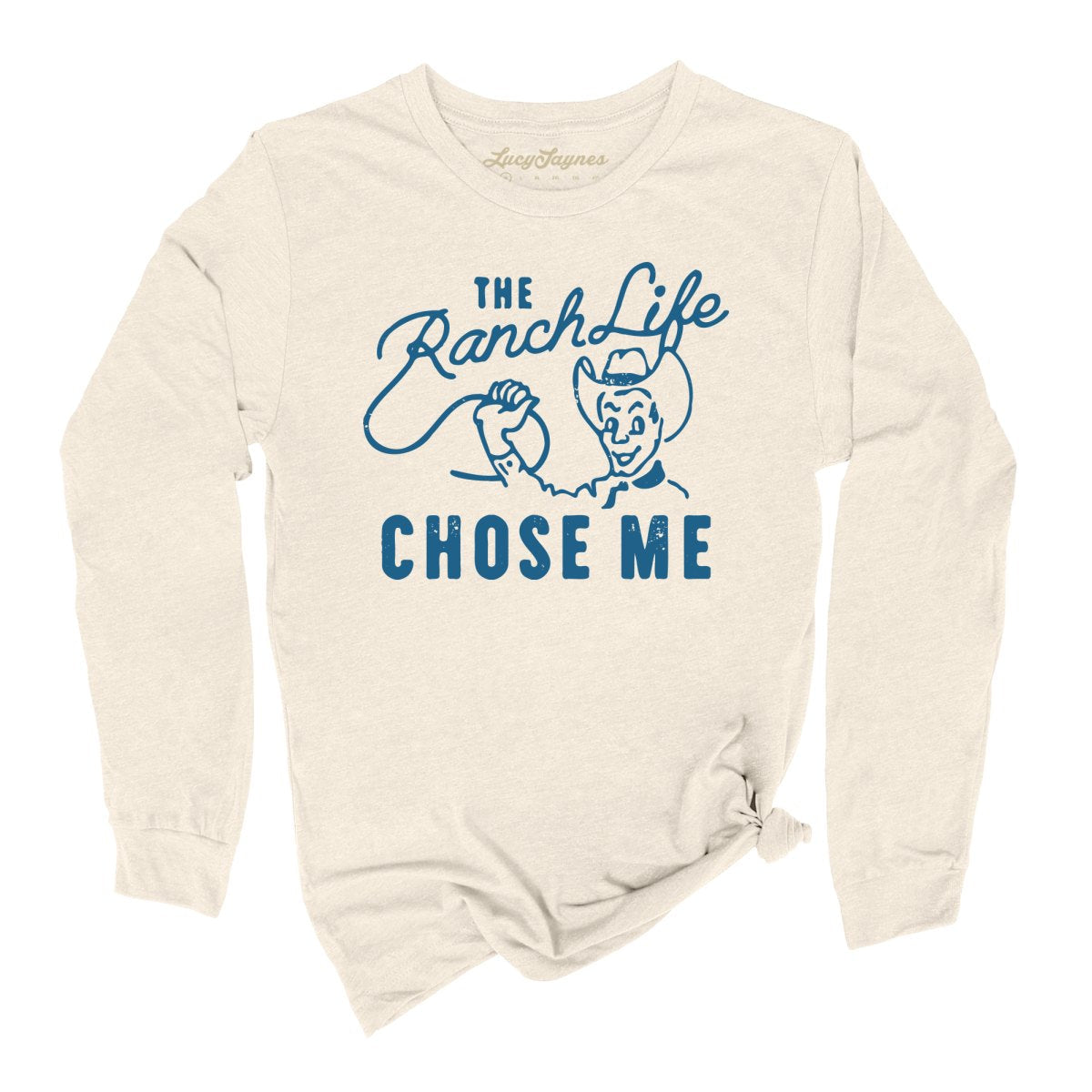 The Ranch Life Chose Me Long Sleeve Tee