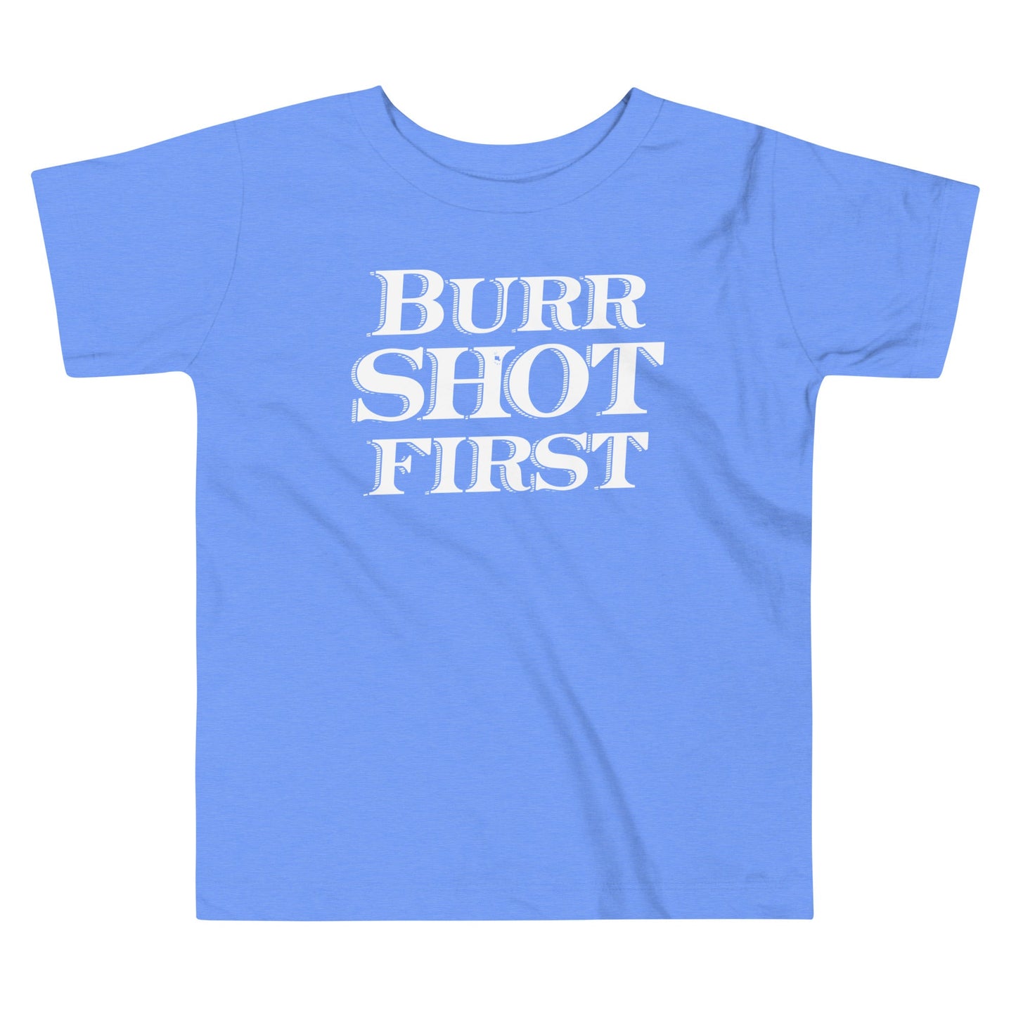 Burr Shot First Kid's Toddler Tee