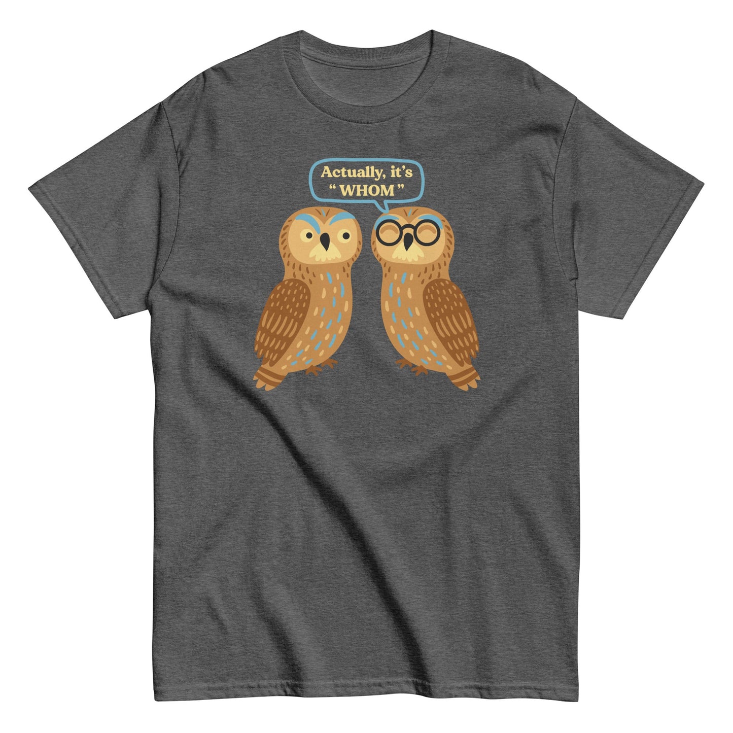 Actually, It's Whom Men's Classic Tee