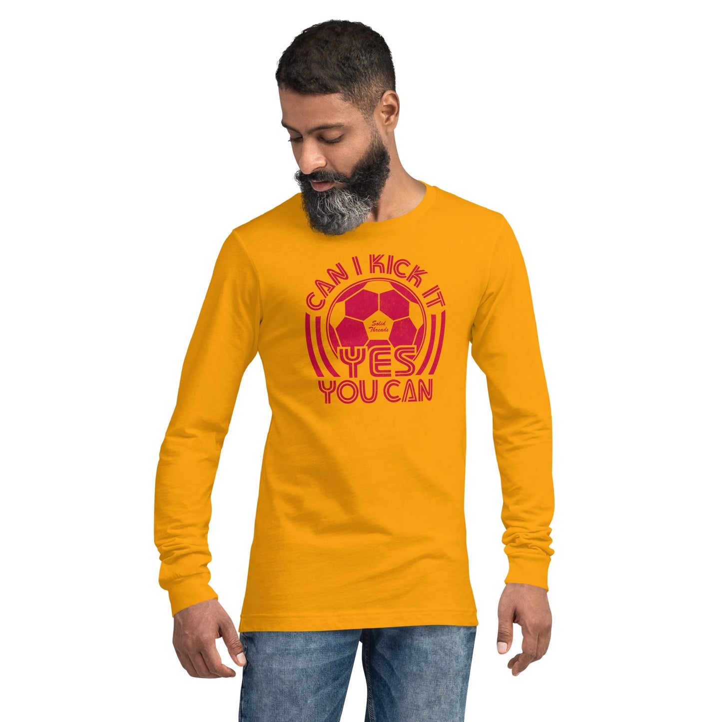 Unisex Can I Kick It Yes You Can Long Sleeve T-shirt