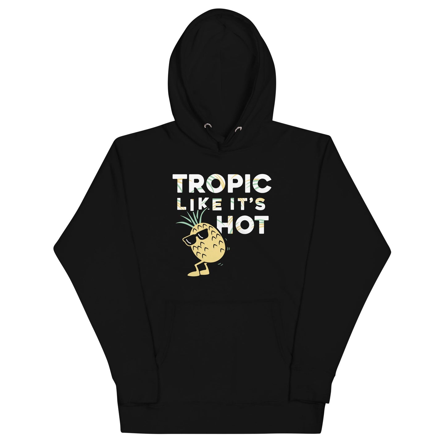 Tropic Like It's Hot Unisex Hoodie